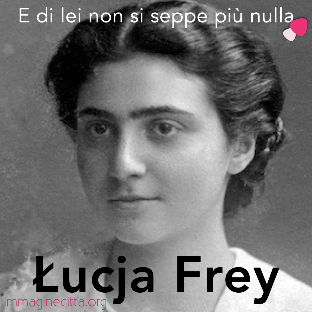 Lucia Frey, e di lei non si seppe più nulla - 26 aprile 2021