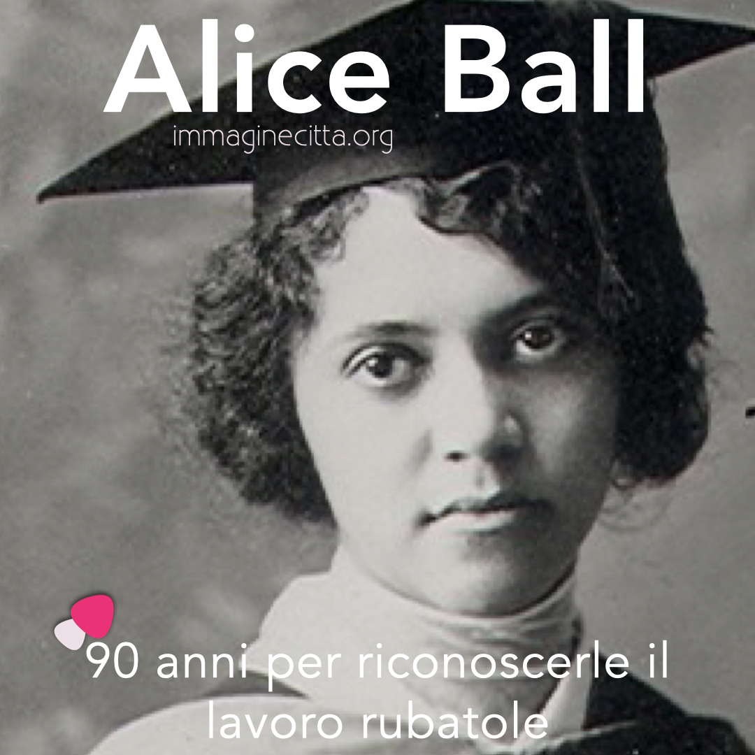Alice Ball, 90 anni per riconoscerle il lavoro rubatole - 3 maggio 2021