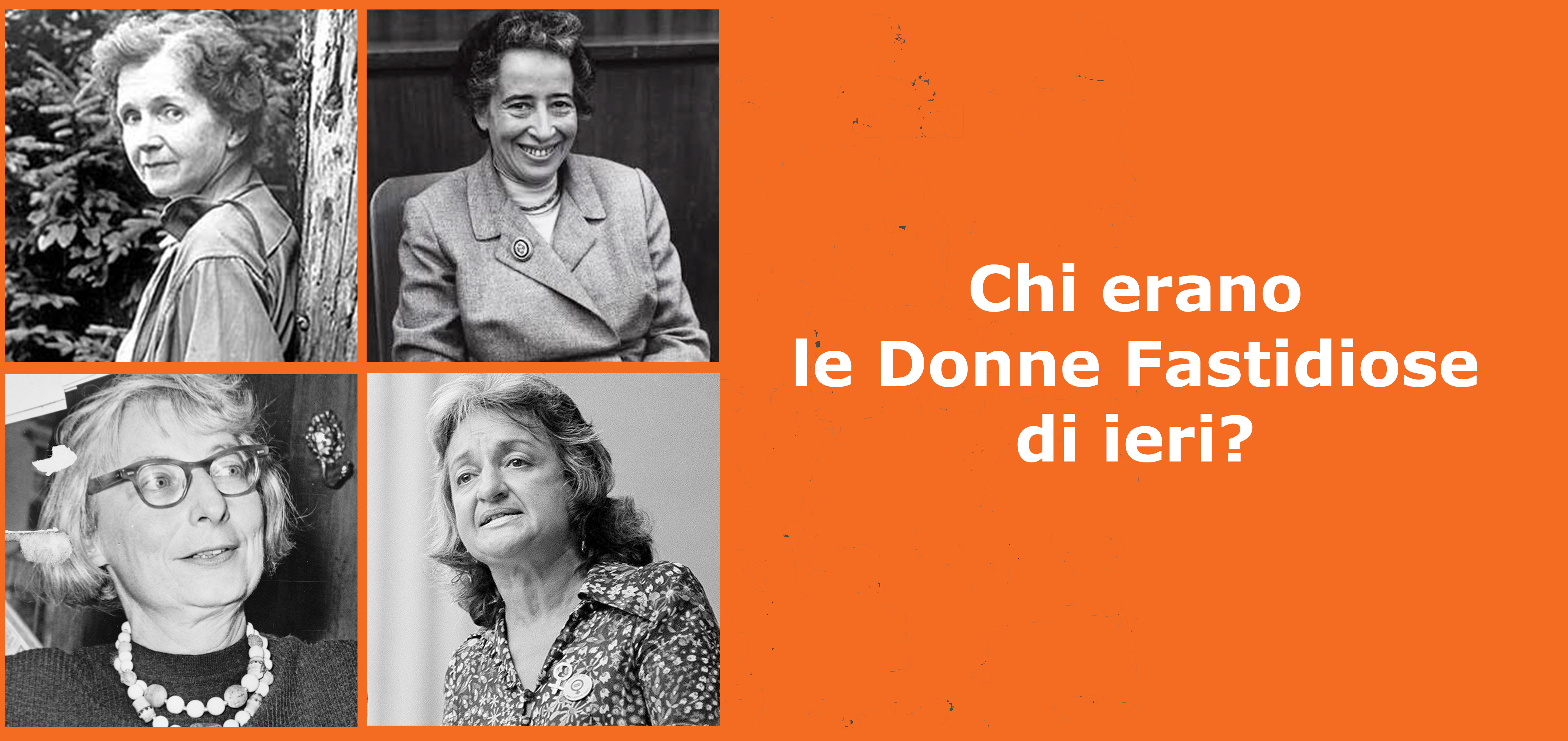 Le 4 donne fastidiose di ieri